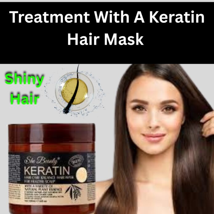 Treatment With A Keratin Hair Mask 2025